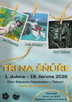 Tři na šnůře | Dům Štěpánka Netolického